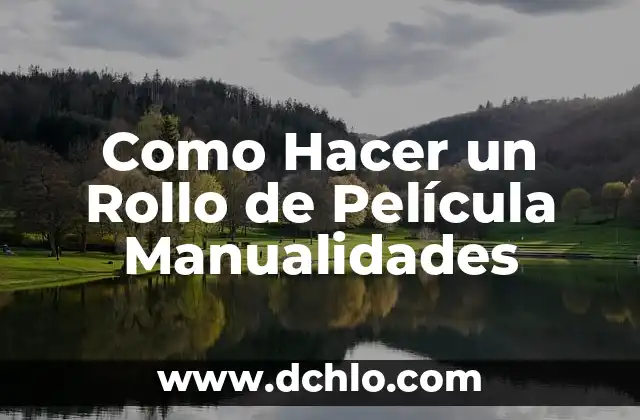 Como Hacer Mariposas Manualidades 4 Como Hacer un Rollo de Película Manualidades
