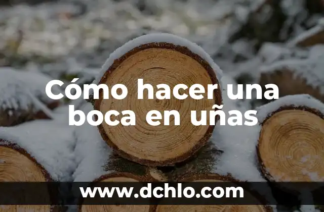 C贸mo hacer que la boca no huela mal 6 C贸mo hacer una boca en u帽as