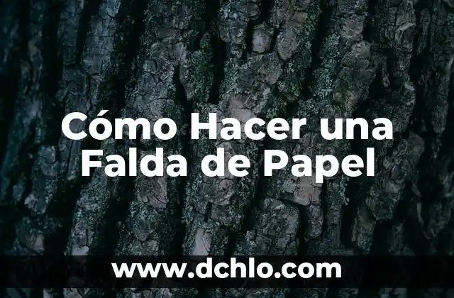 Folha de Papel Almaço: Más que un Simple Material 4 Cómo Hacer una Falda de Papel