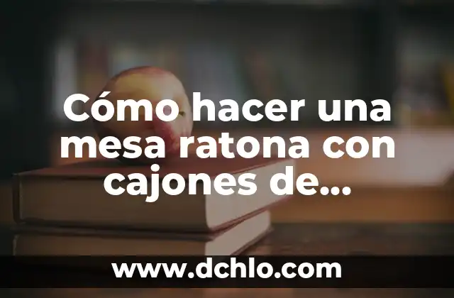 C贸mo Hacer un Instructivo de un Juego de Mesa 6 C贸mo hacer una mesa ratona con cajones de verdura