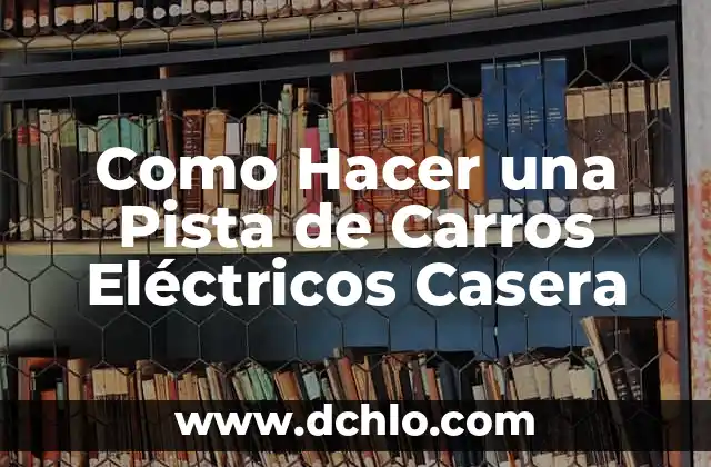 Como Hacer Pista de Hielo 3 Como Hacer una Pista de Carros Eléctricos Casera