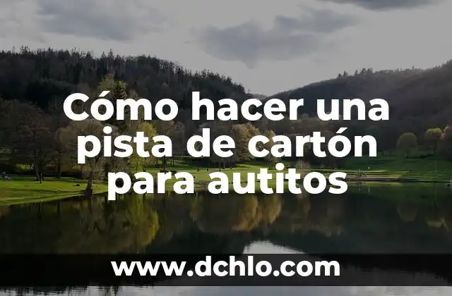 Como Hacer una Pista de Carros Eléctricos Casera 5 Cómo hacer una pista de cartón para autitos