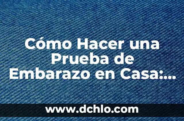 Cómo Acabar con las Hormigas en Casa para Siempre - Guía Definitiva 3 Cómo Hacer una Prueba de Embarazo en Casa: Guía Definitiva