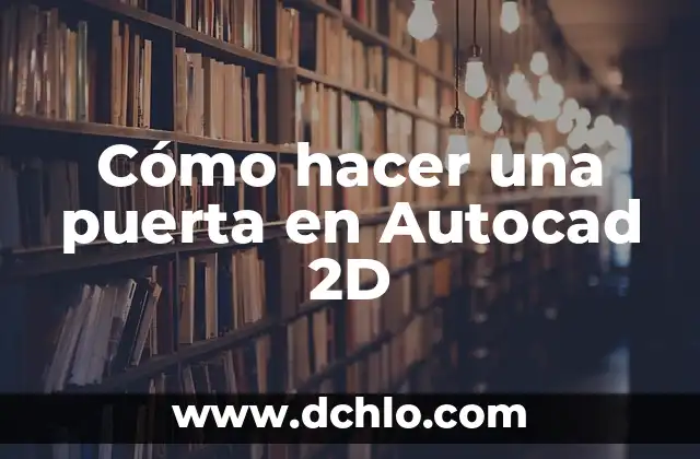 Como hacer una puerta de hierro con vidrio repartido 3 Cómo hacer una puerta en Autocad 2D