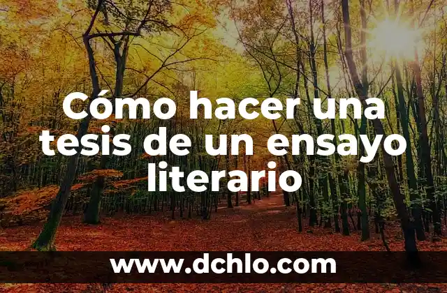 Cómo hacer una máscara de dinosaurio rex en foami 8 Cómo hacer una tesis de un ensayo literario