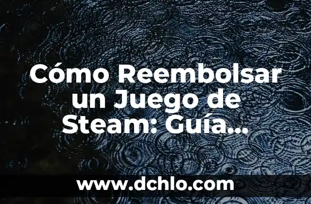 La importancia de la medición de longitudes en topografía: Una guía detallada 5 Cómo Reembolsar un Juego de Steam: Guía Detallada y Actualizada