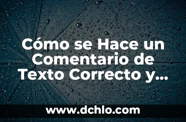 De hecho, sí: significado y uso correcto 7 Cómo se Hace un Comentario de Texto Correcto y Efectivo