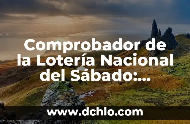 Comprobador del Sorteo de la Once: Verifica Tus Números de Lotería 5 Comprobador de la Lotería Nacional del Sábado: Verifica tus Números Ganadores Aquí
