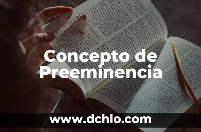 La Distorsión del Concepto de Evolución 5 Concepto de Preeminencia