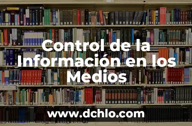 Control de la Información en los Medios
