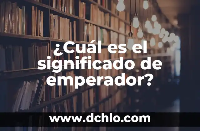 Estado de la Preparación Significado 3 ¿Cuál es el significado de emperador?