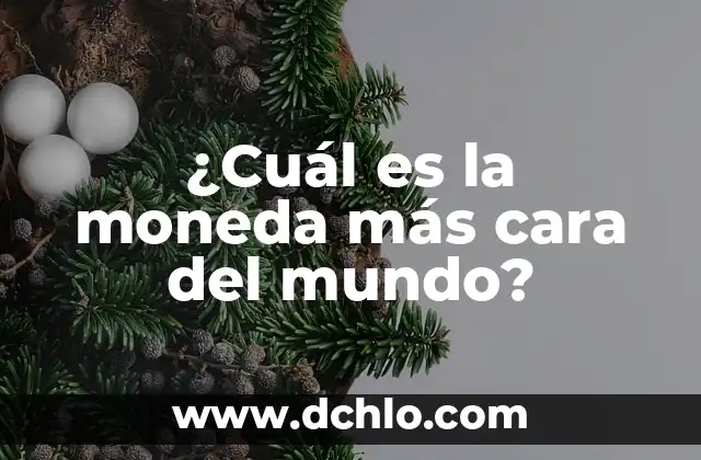 ¿Quién es Conchita, la ganadora de Tu Cara Me Suena? 5 ¿Cuál es la moneda más cara del mundo?
