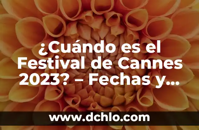 Diferencias entre la Masa y el Peso: ¿Cuál es la Distinción Correcta? 6 ¿Cuándo es el Festival de Cannes 2023? – Fechas y Programación Oficial