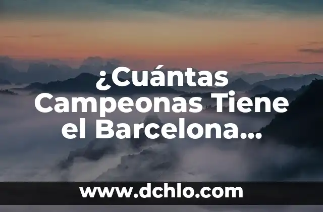 Quién ha ganado la Queens League: Un repaso a las campeonas de la liga 3 ¿Cuántas Campeonas Tiene el Barcelona Femenino?