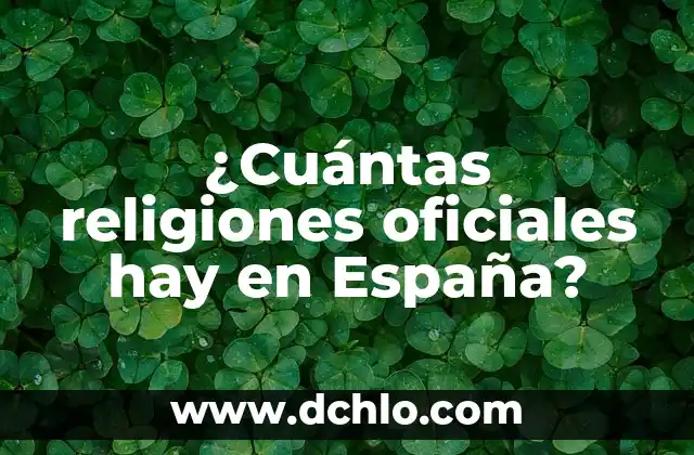 Cuántos Planetas Hay en el Mundo: Una Guía Completa 5 ¿Cuántas religiones oficiales hay en España?