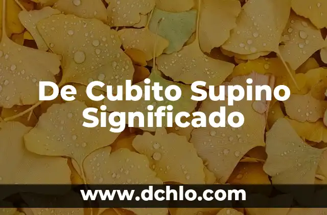 De Cubito Supino Significado