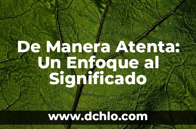 De Manera Estática Significado: Guía Completa Sobre Sitios Web Estáticos 5 De Manera Atenta: Un Enfoque al Significado