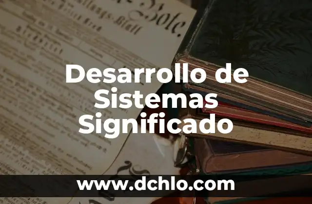 Valvula de Retorno de Vapores: Su Importancia en Sistemas Térmicos 4 Desarrollo de Sistemas Significado