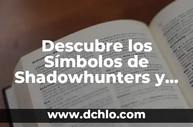 Tatuajes de Amistad: Símbolos de Unión y Compromiso 5 Descubre los Símbolos de Shadowhunters y su Significado: Guía Completa