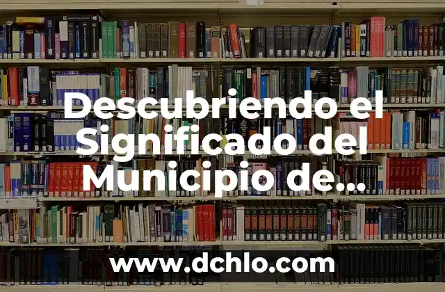 Descubriendo el Significado del Municipio de Atenco 7 Descubriendo el Significado del Municipio de Arcelia