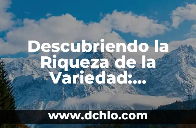 Entendiendo el Concepto de Materiales Conductivos 8 Descubriendo la Riqueza de la Variedad: Entendiendo su Significado