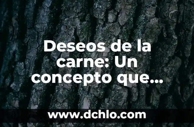 El Arte de Sorber: Un Acto que Trasciende el Tiempo 7 Deseos de la carne: Un concepto que trasciende lo físico