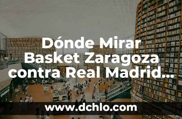 De Dónde Es El Barbastro Fútbol:Descubre el Origen del Fútbol en Aragón 5 Dónde Mirar Basket Zaragoza contra Real Madrid Baloncesto en Vivo