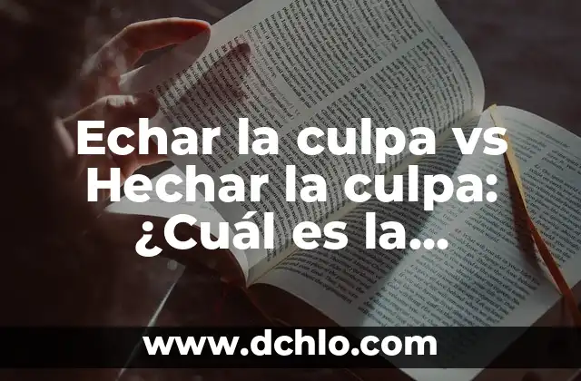 ¿Dónde televisan el partido del Atlético de Madrid vs Real Madrid? 6 Echar la culpa vs Hechar la culpa: ¿Cuál es la diferencia?