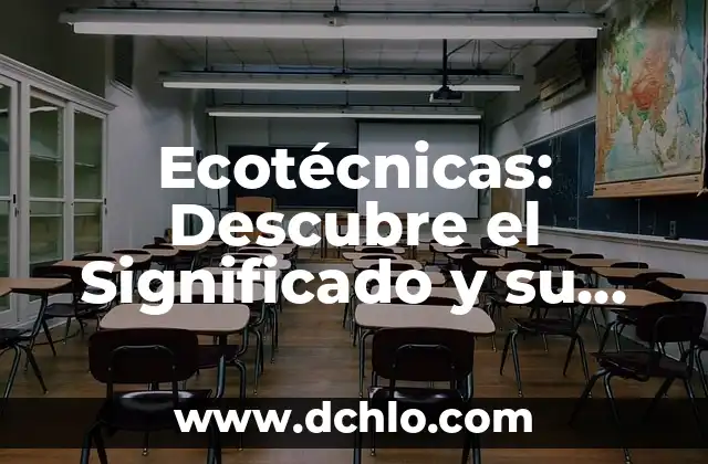 Significado Griego del Nombre Mauricio 4 Ecotécnicas: Descubre el Significado y su Importancia en la Sustentabilidad