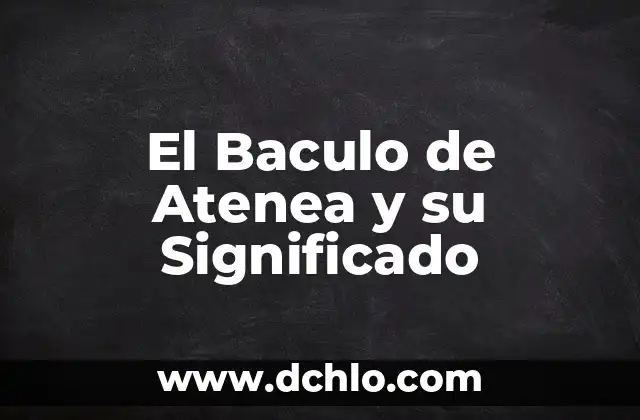 Significado de Whomever en Español 8 El Baculo de Atenea y su Significado