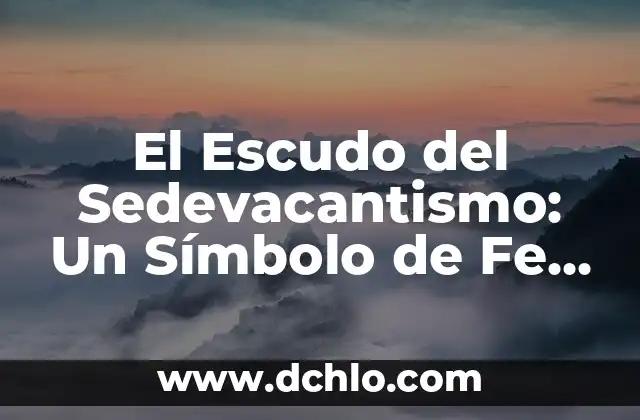 Milagros de Nuestra Señora: Un Misterio de Fe 6 El Escudo del Sedevacantismo: Un Símbolo de Fe y Resistencia