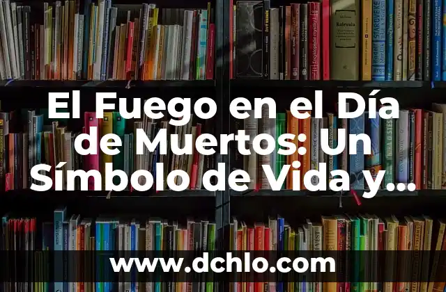 Cómo hacer tapete de aserrín Día de Muertos 7 El Fuego en el Día de Muertos: Un Símbolo de Vida y Memoria