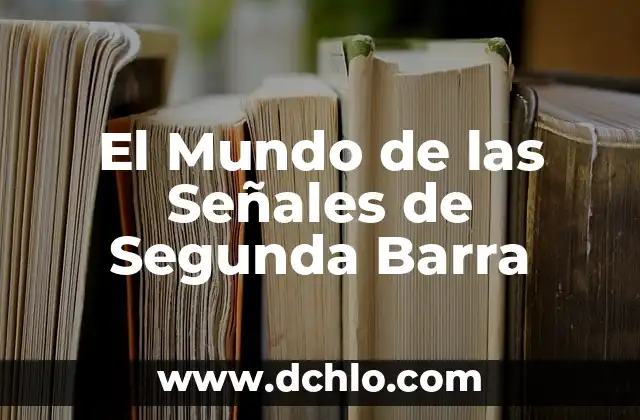 Señales de Tránsito México Significado 3 El Mundo de las Señales de Segunda Barra