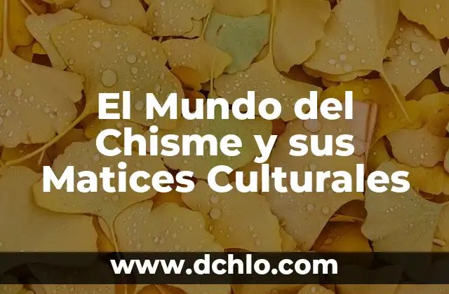 El Mundo del Telegrama 5 El Mundo del Chisme y sus Matices Culturales