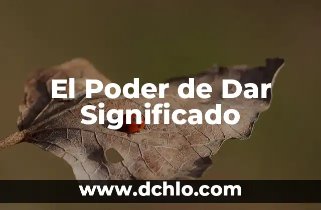 El Poder de Dar Significado