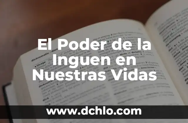 La Amabilidad: El Poder de la Bondad 4 El Poder de la Inguen en Nuestras Vidas