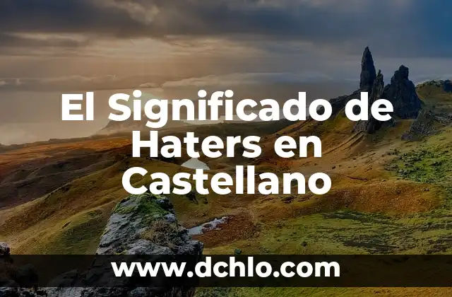 Significado en castellano de Pathfinder 5 El Significado de Haters en Castellano