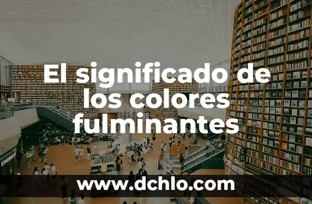 Como hacer cajas con hojas de colores 4 El significado de los colores fulminantes