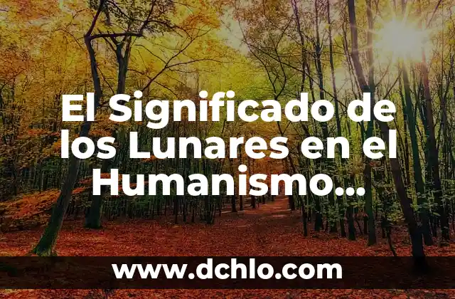 El Significado Emocional de la Hinchazón de Labios 7 El Significado de los Lunares en el Humanismo Corporal