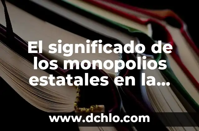 Significado de Seguridad en la Constitución Mexicana 4 El significado de los monopolios estatales en la constitución