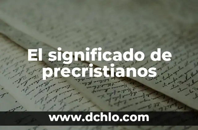 Significado en Metodología de Segmentación 5 El significado de precristianos