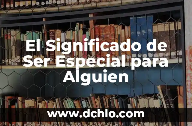 El Significado del Conejo como Deidad 8 El Significado de Ser Especial para Alguien