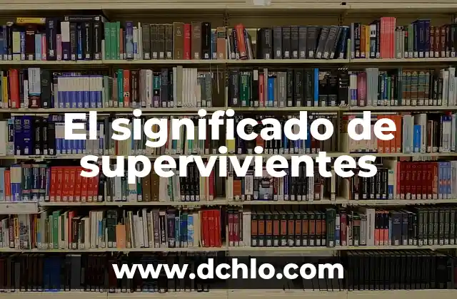 Significado de Suplicios 4 El significado de supervivientes