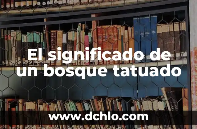 Introducción al significado de un bloque try 4 El significado de un bosque tatuado