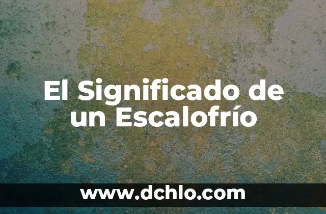 Significado eterico de las cadenas 7 El Significado de un Escalofrío