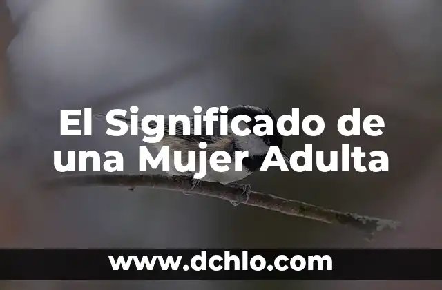 El Significado de una Mujer Cateta 4 El Significado de una Mujer Adulta