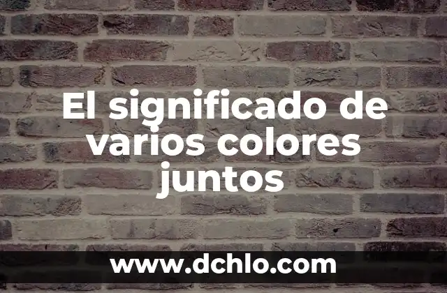 Significado de varios emojis juntos 5 El significado de varios colores juntos