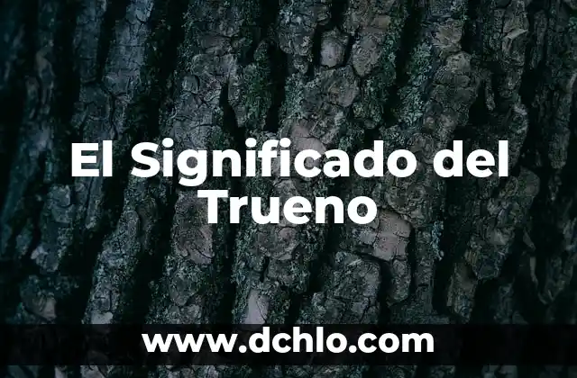 El Significado de Tamia 6 El Significado del Trueno