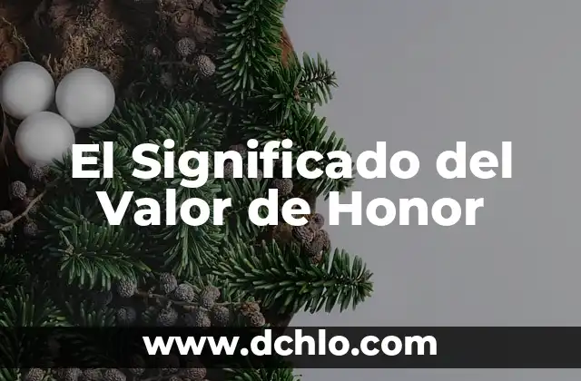 Significado del Valor de Altruismo 3 El Significado del Valor de Honor