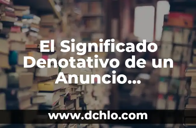 Cómo hacer un cartel publicitario en Photoshop 3 El Significado Denotativo de un Anuncio Publicitario: Guía Completa